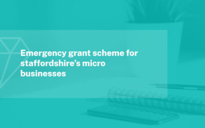 Emergency Grant Scheme for Staffordshire’s Micro Businesses
