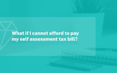 What If I Cannot Afford To Pay My Self Assessment Tax Bill?