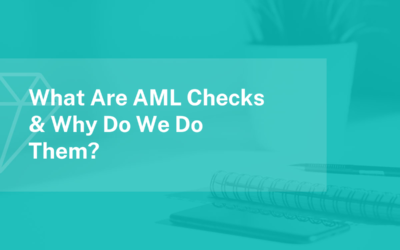 What Are AML Checks & Why Do We Need To Do them?